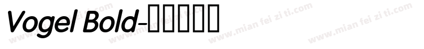 Vogel Bold字体转换